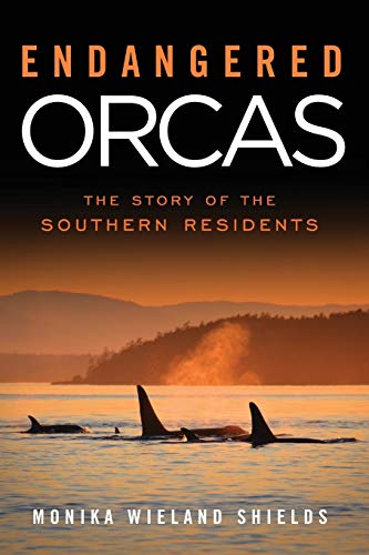 Endangered Orcas: The Story of the Southern Residents - Paperback