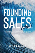 Founding Sales Mini: The Abridged Early Stage Go-To-Market Handbook - Paperback