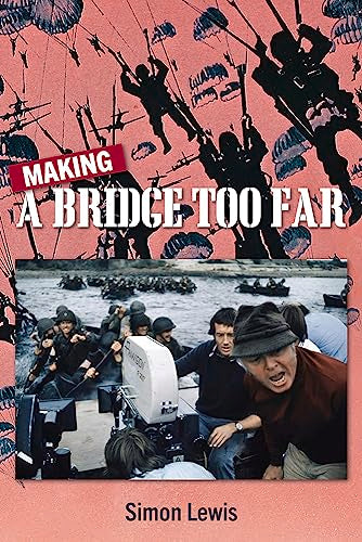 Making a Bridge Too Far - Hardcover