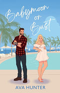 Babymoon or Bust - Paperback