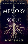 A Memory of Song: First Verse of the Last Ballad (Paperback) - Paperback