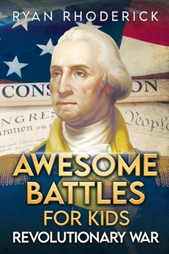 Awesome Battles for Kids: Revolutionary War - Paperback