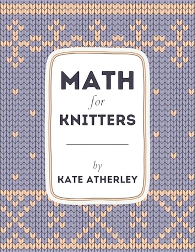 Math for Knitters - Paperback