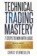 Technical Trading Mastery, Second Edition: 7 Steps To Win With Logic - Paperback