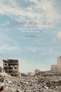 Genocide in Gaza: Israel, Hamas, and the Long War on Palestine - Hardcover
