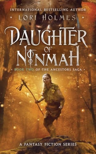 Daughter of Ninmah: Book 2 of The Ancestors Saga, A Fantasy Fiction Series - Paperback