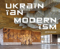 Ukrainian Modernism: Modernist Architecture of Ukraine - Hardcover