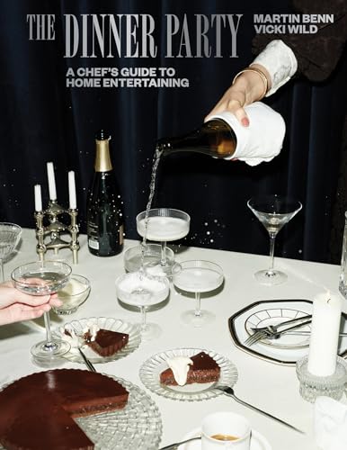 The Dinner Party: A Chef's Guide to Home Entertaining - Hardcover