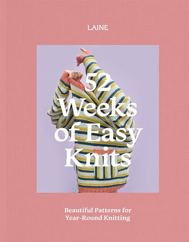 52 Weeks of Easy Knits: Beautiful Patterns for Year-Round Knitting - Paperback
