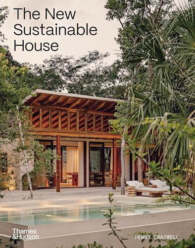 The New Sustainable House: Planet-Friendly Home Design - Hardcover