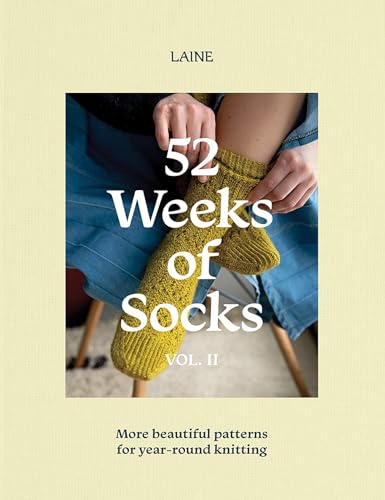 52 Weeks of Socks, Vol. II: More Beautiful Patterns for Year-Round Knitting - Paperback