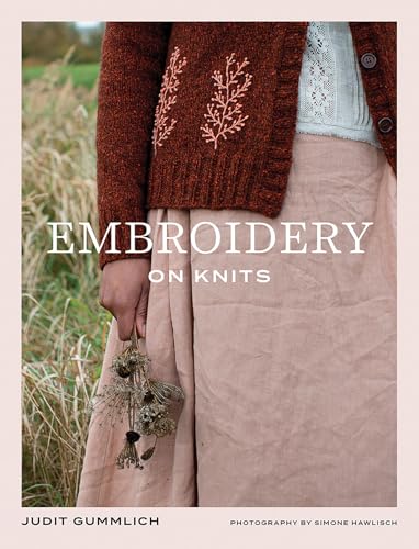 Embroidery on Knits: 18 Nature-Inspired Templates for Stitching on Wool - Paperback