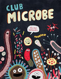 Club Microbe - Hardcover