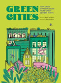 Green Cities: How Green Infrastructure Helps Urban Centers Thrive - Hardcover
