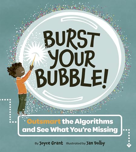 Burst Your Bubble!: Outsmart the Algorithms and See What You're Missing - Hardcover