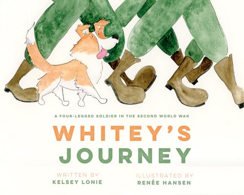 Whitey's Journey: A Four-Legged Soldier in the Second World War - Hardcover