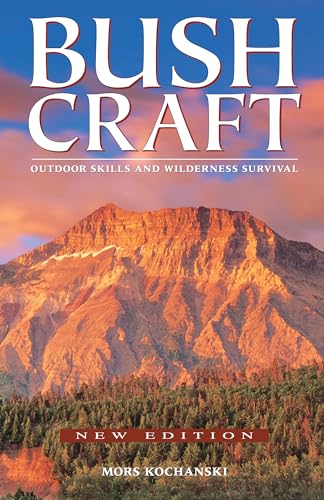 Bushcraft: Outdoor Skills and Wilderness Survival - Paperback