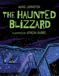 The Haunted Blizzard - Hardcover