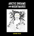 Arctic Dreams and Nightmares - Paperback