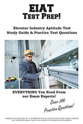 The Complete EIAT Study Guide & Career Roadmap: Master the Elevator Industry Aptitude Test, Ace the Interview, and Launch Your Career - Paperback
