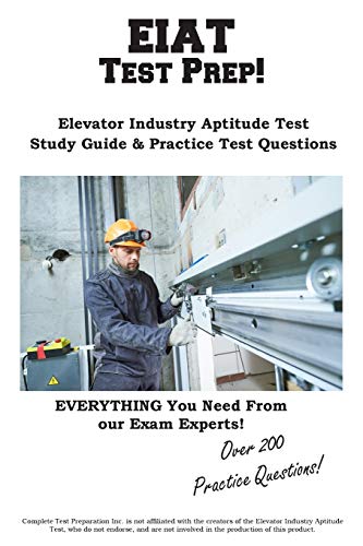The Complete EIAT Study Guide & Career Roadmap: Master the Elevator Industry Aptitude Test, Ace the Interview, and Launch Your Career - Paperback