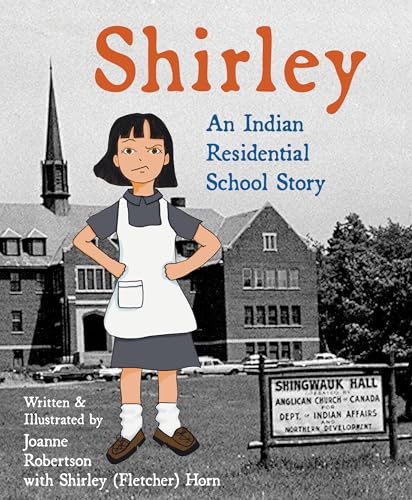 Shirley: An Indian Residential School Story - Paperback