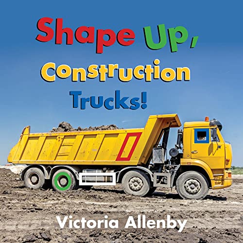 Shape Up, Construction Trucks! - Hardcover