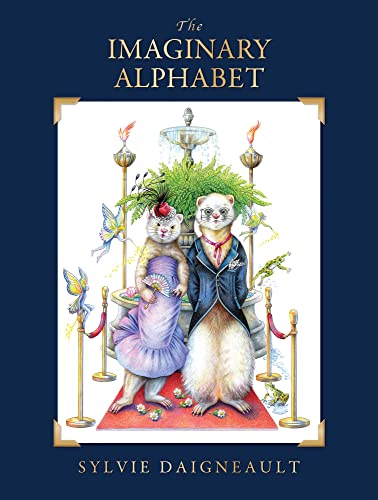 The Imaginary Alphabet - Hardcover