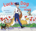 Lucky Dog Comes Home - Hardcover