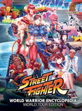 Street Fighter World Warrior Encyclopedia: World Tour Edition (Hardcover) - Hardcover