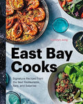 East Bay Cooks: Signature Recipes from the Best Restaurants, Bars, and Bakeries - Hardcover