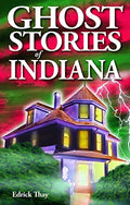 Ghost Stories of Indiana - Paperback