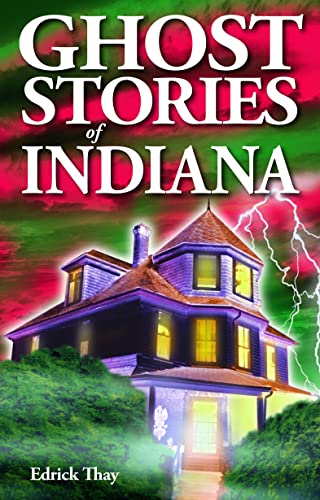Ghost Stories of Indiana - Paperback