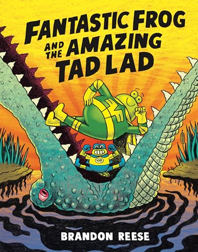 Fantastic Frog and the Amazing Tad Lad - Hardcover