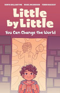 Little by Little: You Can Change the World - Paperback