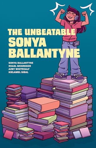 The Unbeatable Sonya Ballantyne - Paperback