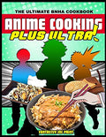 Anime Cooking: Plus Ultra! - Paperback