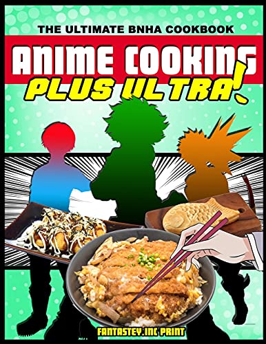 Anime Cooking: Plus Ultra! - Paperback