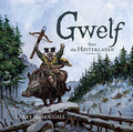Gwelf: Into the Hinterlands - Hardcover