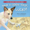 Have a Good Trip, Lucky! - Paperback
