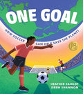 One Goal: How Soccer Can Help Save the Planet - Hardcover
