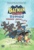 Batman and Robin and Howard: Summer Breakdown - Paperback