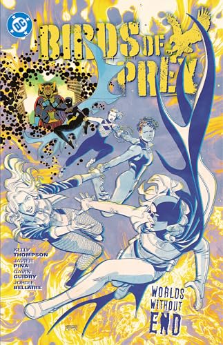 Birds of Prey Vol. 2: Birds of Prey Vol. 2 Worlds Without End - Paperback