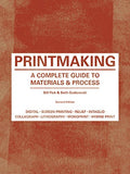 Printmaking: A Complete Guide to Materials & Process (Printmaker's Bible, Process Shots, Techniques, Step-By-Step Illustrations) - Paperback
