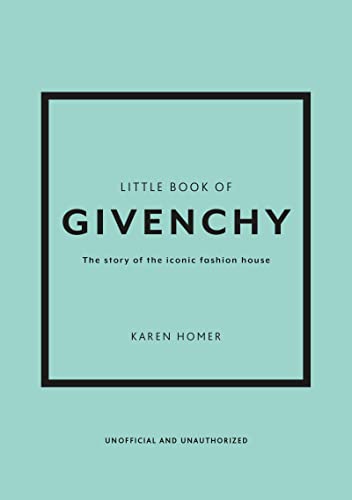 Little Book of Givenchy: The Story of the Iconic Fashion House - Hardcover