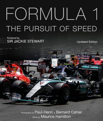 Formula One: The Pursuit of Speed: A Photographic Celebration of F1's Greatest Moments - Hardcover