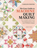The Easy Guide to Machine Quiltmaking: Your Complete Patchwork and Quilting Primer with Over 30 Block Designs - Paperback