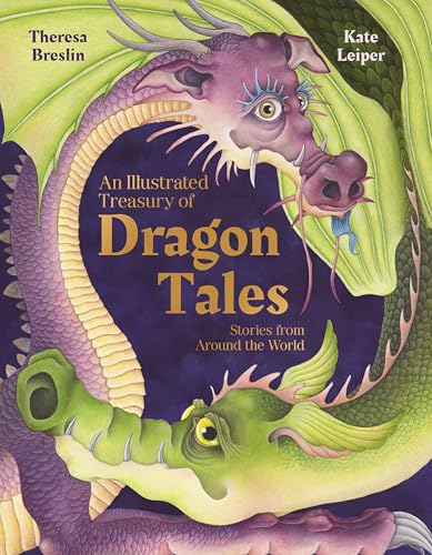 An Illustrated Treasury of Dragon Tales: Stories from Around the World - Hardcover
