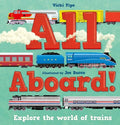 All Aboard!: Explore the World of Trains - Hardcover