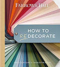 Farrow & Ball How to Redecorate: Transform Your Home with Paint & Paper - Hardcover